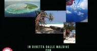 Diretta facebook dalle Maldive, con Ambra Dugaria
