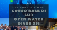 SERATA PRESENTAZIONE CORSO OPEN WATER DIVER SSI