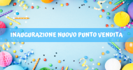 Inaugurazione nuovo punto vendita 